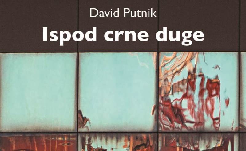 David Putnik Ispod crne duge.jpg