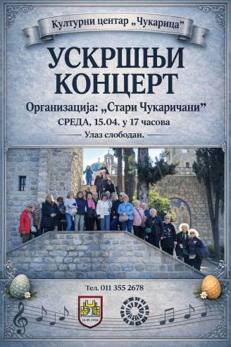 Plakat Uskršnji koncert Stari Čukaričani.jpg
